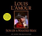 Son of a Wanted Man: An Audio Dramatization