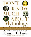 Dont Know Much About Mythology