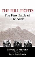 Hill Fights The First Battle Of Khe San