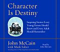 Character Is Destiny Inspiring Stories Every Young Person Should Know & Every Adult Should Remember