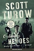 Ordinary Heroes A Novel Unabridged Cass