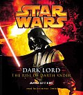 Dark Lord The Rise Of Darth Vader Star