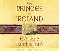 Princes Of Ireland Abridged