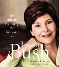 Laura Bush An Intimate Portrait Of The F