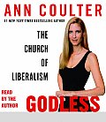 Godless The Church Of Liberalism