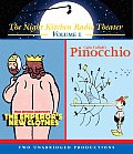 Night Kitchen Radio Theater Volume 1 The Emperors New Clothes & Pinocchio