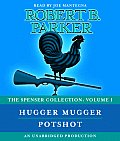 Hugger Mugger Potshot The Spenser Collection Volume 1