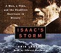 Isaacs Storm A Man a Time & the Deadliest Hurricane in History