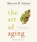 Art of Aging A Doctors Prescription for Well Being