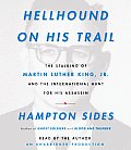 Hellhound On His Trail MLK Unabridged