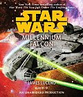 Star Wars Millennium Falcon Unabridged