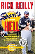 Sports from Hell: My Search for the World's Dumbest Competition (Large Print)