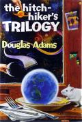 The Hitchhiker's Trilogy: The Hitchhiker's Guide To The Galaxy / The Restaurant At The End Of The Universe / Life, The Universe, And Everything / So Long, And Thanks For All The Fish / Mostly Harmless