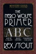 The Nero Wolfe Primer: Mystery Guild Lost Classics Omnibus: And Be A Villain / Black Orchids / Champagne For One