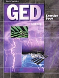 GED Exercise Books: Student Workbook Science