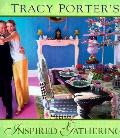 Tracy Porters Inspired Gatherings