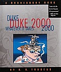 Duke 2000: Whatever It Takes, 20: A Doonesbury Book