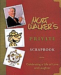 Mort Walkers Private Scrapbook Celebrating a Life of Love & Laughter
