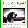 Erin Go Bark Irish Dogs & Blessings