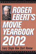 Roger Eberts Movie Yearbook 2002