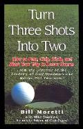 Turn Three Shots Into Two How To Putt