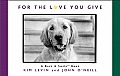 For the Love You Give A Bark & Smiletm Book