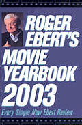 Roger Eberts Movie Yearbook 2003