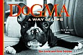Dogma A Way Of Life