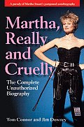 Martha Really & Cruelly My True Life