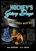 Hockeys Glory Days The 1950s & 60s