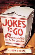 Jokes To Go 1386 Of The Funniest Bits from the Best Comedians