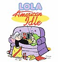 American Idle A Lola Collection