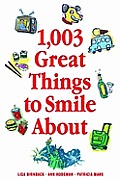 1,003 Great Things to Smile about