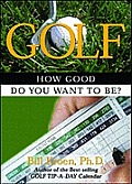 Golf How Good Do You Want To Be