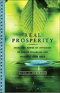 Real Prosperity Using The Power Of Intui