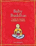 Baby Buddhas Guide For Teaching Meditation
