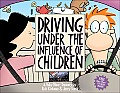 Driving Under the Influence of Children A Baby Blues Treasury