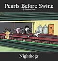 Nighthogs A Pearls Before Swine Collection
