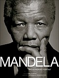 Mandela The Authorized Portrait