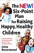 New Six Point Plan for Raising Happy Healthy Children