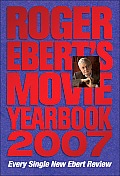 Roger Eberts Movie Yearbook 2007