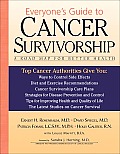 Everyone's Guide to Cancer Survivorship: A Road Map for Better Health