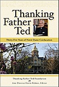 Thanking Father Ted Thirty Five Years of Notre Dame Coeducation 1972 2007