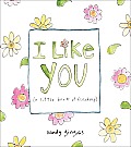 I Like You A Little Book Of Friendship