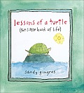 Lessons of a Turtle The Little Book of Life
