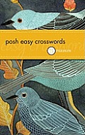 Posh Easy Crosswords: 75 Puzzles