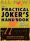 The Practical Joker's Handbook: The Sequel