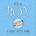 It's a Boy: A Baby Blues Book