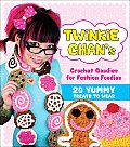 Twinkie Chans Crochet Goodies for Fashion Foodies 20 Yummy Treats to Wear