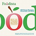 Foodista Best of Food Blogs Cookbook 100 Great Recipes Photographs & Voices